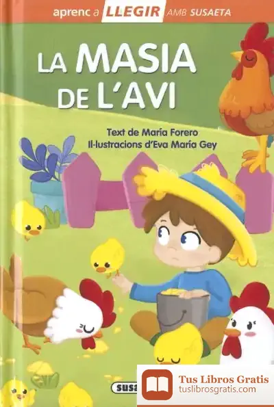 Descargar Llgir Amb Susaeta Nivel 0. La Masia De L´Avi de María Forero