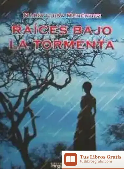 Descargar Raíces Bajo La Tormenta