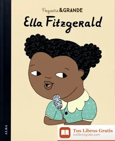 Descargar Pequeña & Grande Ella Fitzgerald de María Isabel Sánchez Vegara