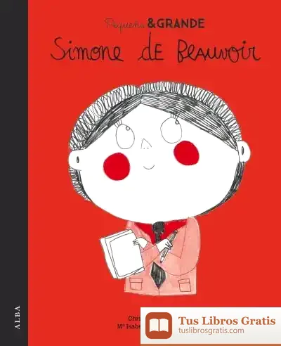 Descargar Pequeña & Grande Simone De Beauvoir de María Isabel Sánchez Vegara