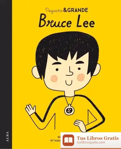 Descargar Pequeño & Grande Bruce Lee de María Isabel Sánchez Vegara