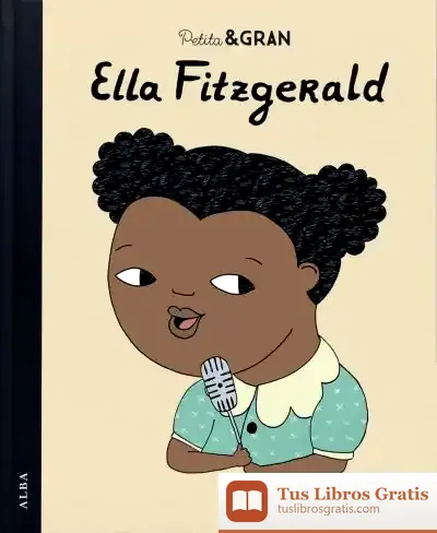 Descargar Petita & Gran Ella Fitzgerald de María Isabel Sánchez Vegara