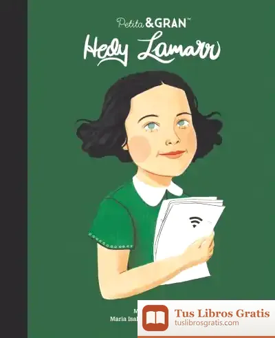 Descargar Petita&Gran Hedy Lamarr de María Isabel Sánchez Vegara