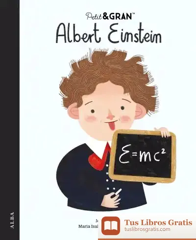Descargar Petit&Gran Albert Einstein de María Isabel Sánchez Vegara