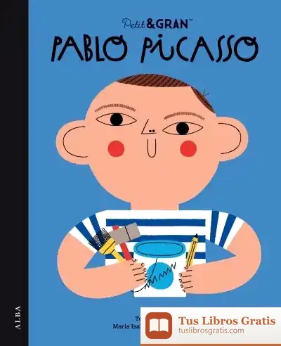 Descargar Petit&Gran Pablo Picasso de María Isabel Sánchez Vegara