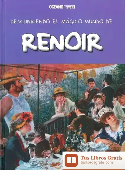Descargar Descubriendo El Mágico Mundo De Renoir