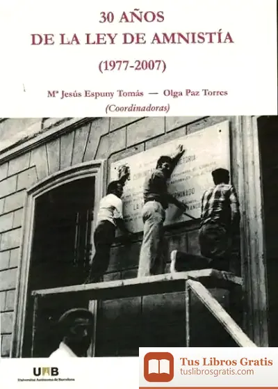 Descargar 30 Años De La Ley De Amnistía (1977-2007) de María Jesús Espuny Tomas