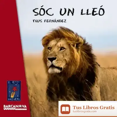Descargar Sóc Un Lleó de María Jesús Fernández Montolí