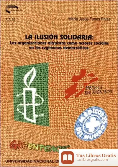Descargar La Ilusión Solidaria: Las Organizaciones Altruistas Como Actores Sociales En Los Regímenes Democráticos de H. G. Wells