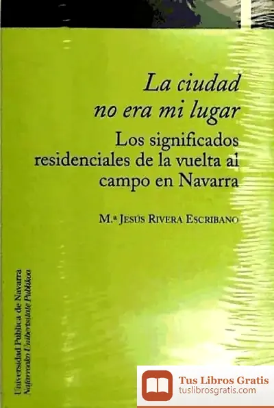 Descargar La Ciudad No Era Mi Lugar de José Luis Rojas Torrijos
