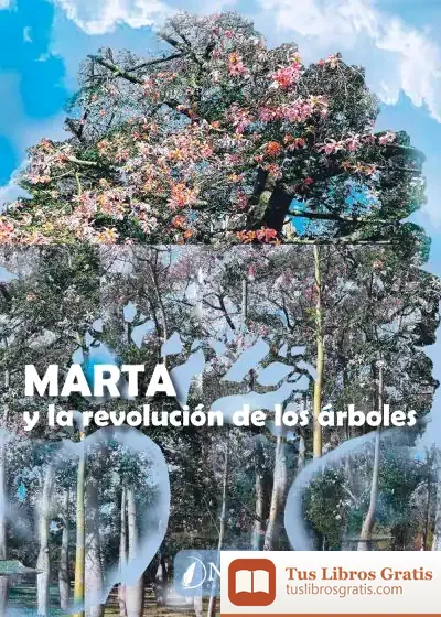 Descargar Marta Y La Revoluci?N De Los ?Rboles
