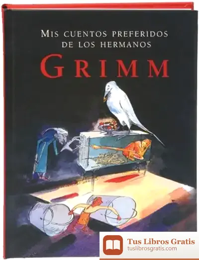 Descargar Mis Cuentos Preferidos De Los Hermanos Grimm
