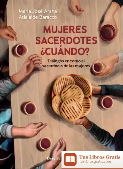 Descargar Mujeres Sacerdotes ¿Cuándo? de Carlos Martínez Caro