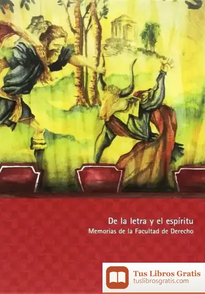 Descargar De La Letra Y El Espíritu. Memorias De La Facultad De Derecho