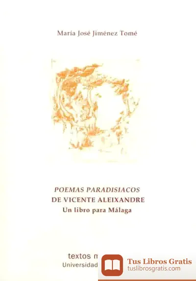 Descargar Poemas Paradisíacos De Vicente Aleixandre de María José Jiménez Tomé