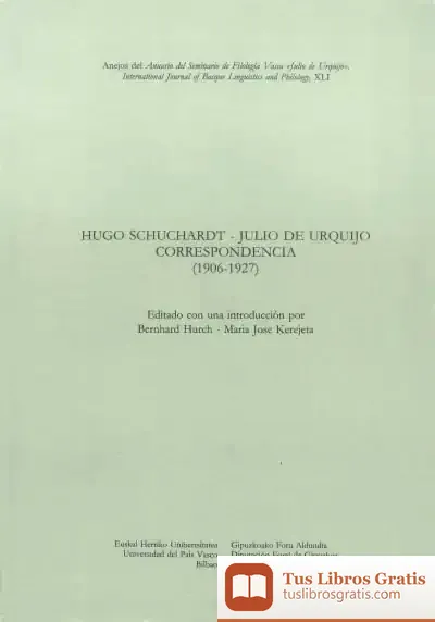 Descargar Hugo Schuchardt - Julio De Urquijo. Correspondencia (1906-1927)