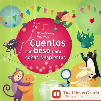 Descargar Cuentos Con Beso Para Soñar Despiertos