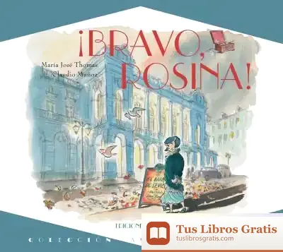 Descargar Bravo, Rosina de María José Thomas