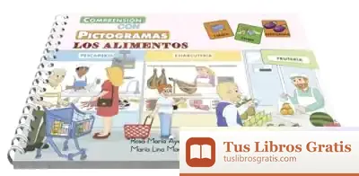 Descargar Comprension Con Pictogramas Los Alimentos de María Lina Martínez Tormo