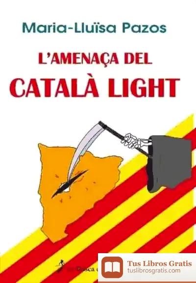 Descargar L`Amenaça Del Català Light de A. G. Martimort
