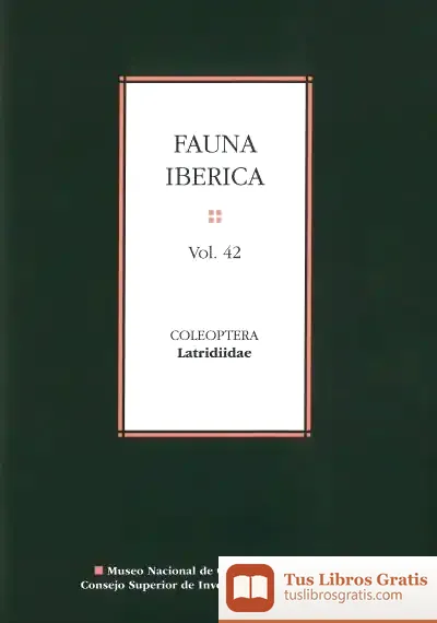 Descargar Fauna Ibérica. Vol. 42: Coleoptera: Latridiidae