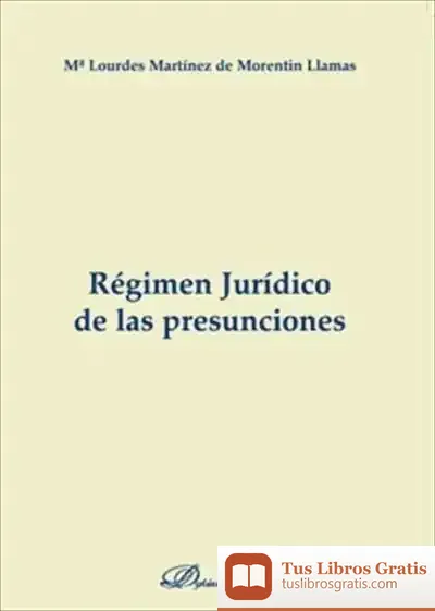 Descargar Régimen Juridico De Las Presunciones