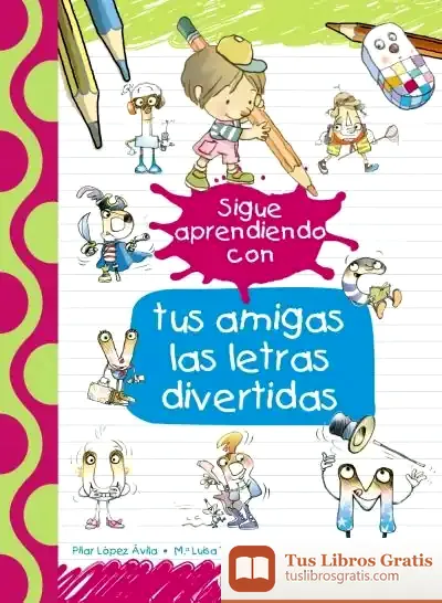 Descargar Sigue Aprendiendo Con Tus Amigas Las Letras Divertidas