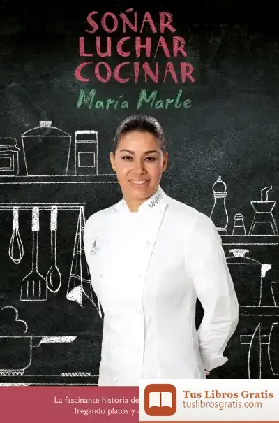 Descargar Soñar, Luchar, Cocinar