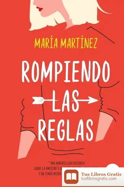 Descargar Rompiendo Las Reglas de María Martínez
