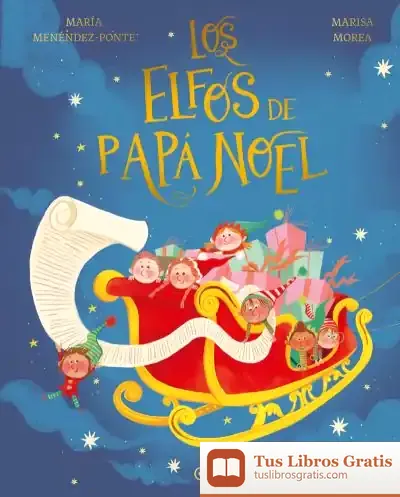 Descargar Los Elfos De Papá Noel de María Menéndez-ponte