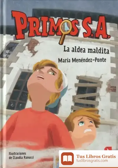 Descargar Primos S.A.10: La Aldea Maldita de María Menéndez-ponte