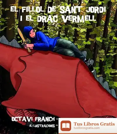 Descargar El Fillol De Sant Jordi I El Drac Vermell de Emilio López-barajas Zayas