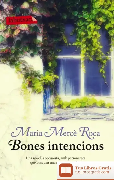 Descargar Bones Intencions de Maria Mercè Roca