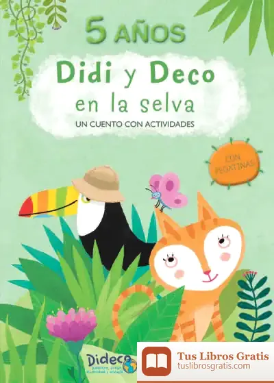 Descargar Didi Y Deco En La Selva: Un Cuento Con Actividades. 5 Años