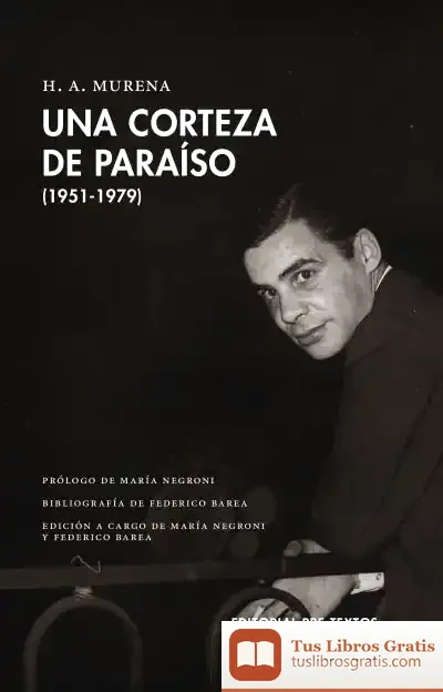 Descargar Una Corteza De Paraíso (1951-1979)
