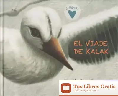 Descargar El Viaje De Kalak de María Quintana Silva