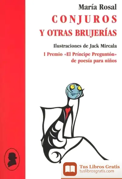 Descargar Conjuros Y Otras Brujerías de María Rosal