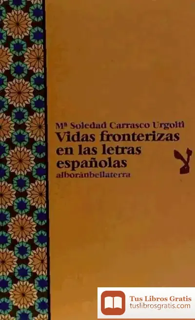 Descargar Vidas Fronterizas En Las Letras Españolas