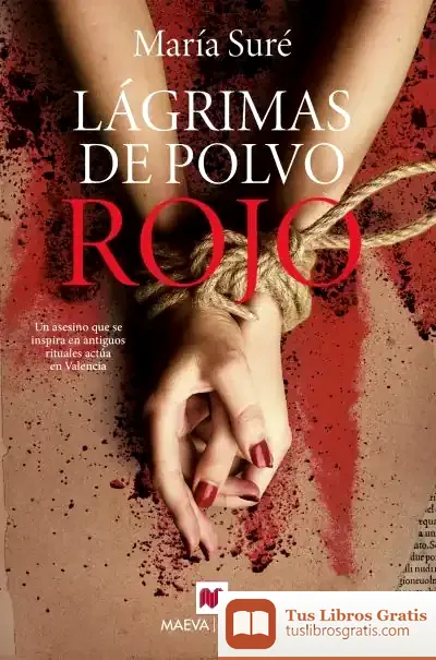 Descargar Lágrimas De Polvo Rojo de María Suré