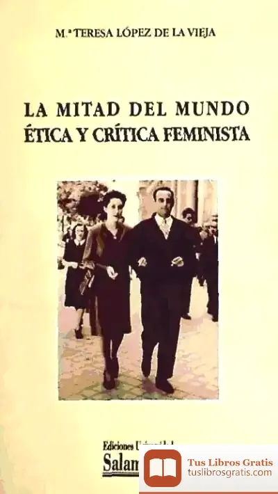 Descargar La Mitad Del Mundo. Ética Y Crítica Feminista