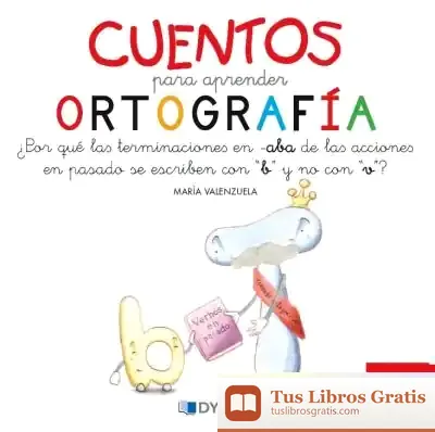 Descargar Cuentos Para Aprender Ortografía