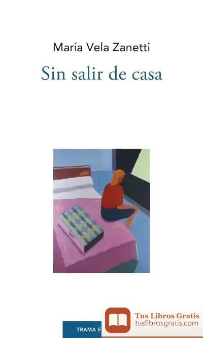 Descargar Sin Salir De Casa de María Vela Zanetti