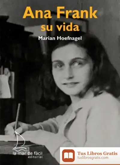 Descargar Ana Frank. Su Vida de Benito Acosta Garcia-quintana