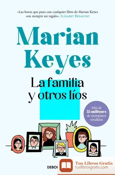 Descargar La Familia Y Otros Líos de Marian Keyes