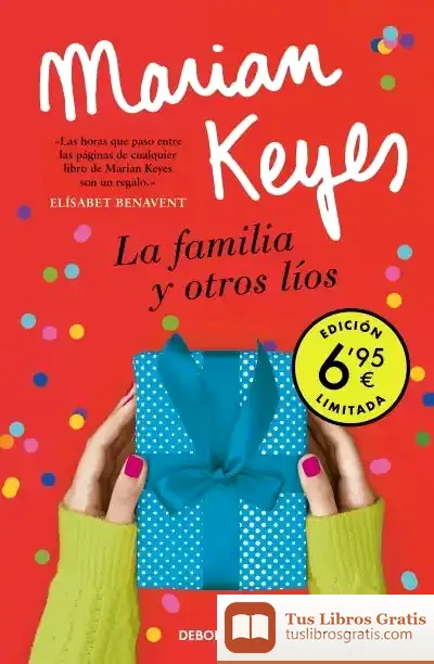 Descargar La Familia Y Otros Líos (Edición Limitada) de Marian Keyes