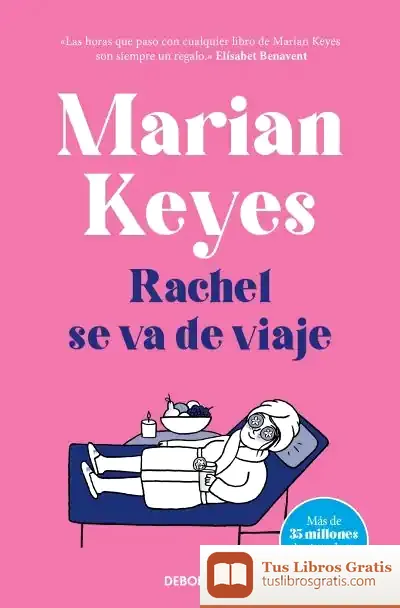Descargar Rachel Se Va De Viaje (Familia Walsh 2) de Marian Keyes