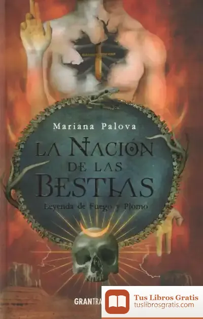 Descargar Leyendas De Fuego Y Plomo: La Nación De Las Bestias (2 De 3)
