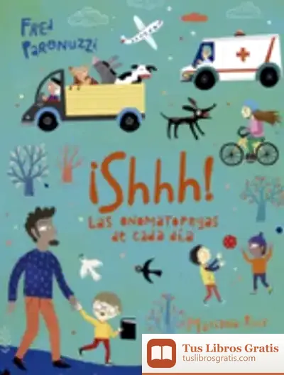 Descargar Shhh! Las Onomatopeyas De Cada Día de Mariana Ruiz Johnson