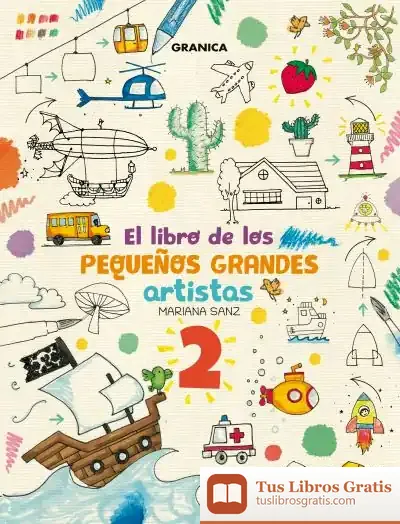 Descargar Libro De Los Pequeños Grandes Artistas 2, El