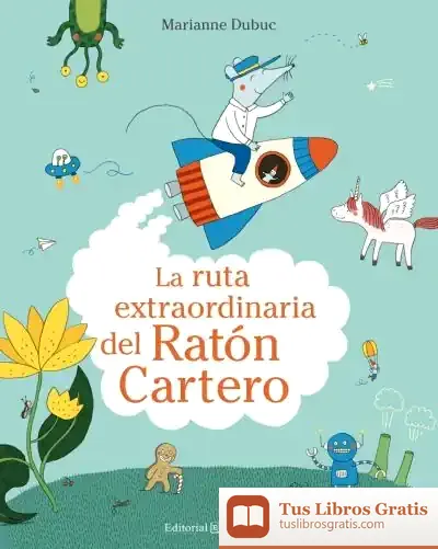 Descargar La Ruta Extraordinaria Del Ratón Cartero